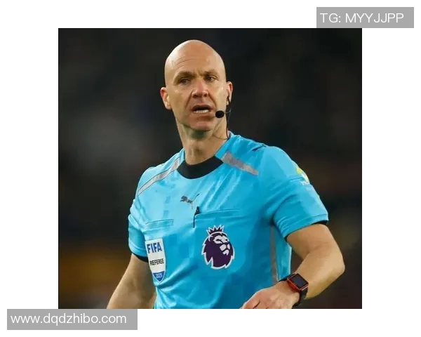 安东尼泰勒执法巴萨第六战客场不败记录引关注